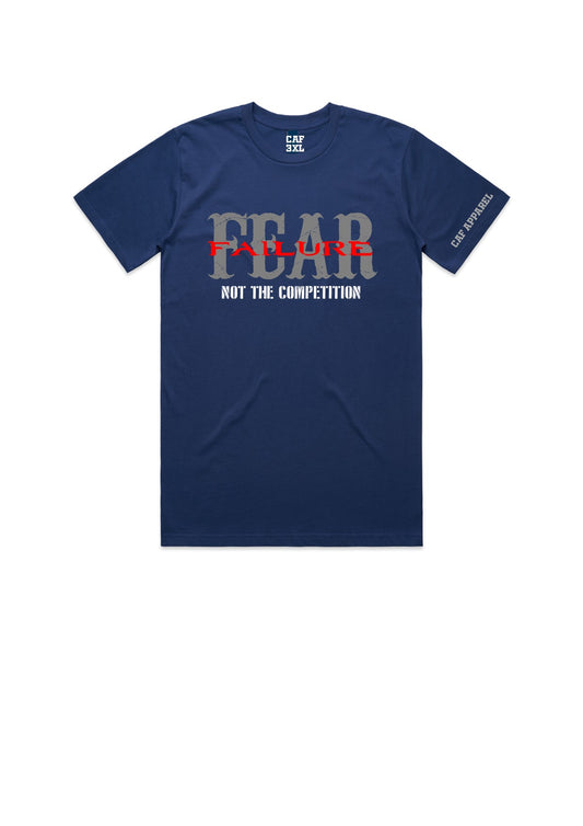 MENS and Womens - FEAR FAILURE Tee