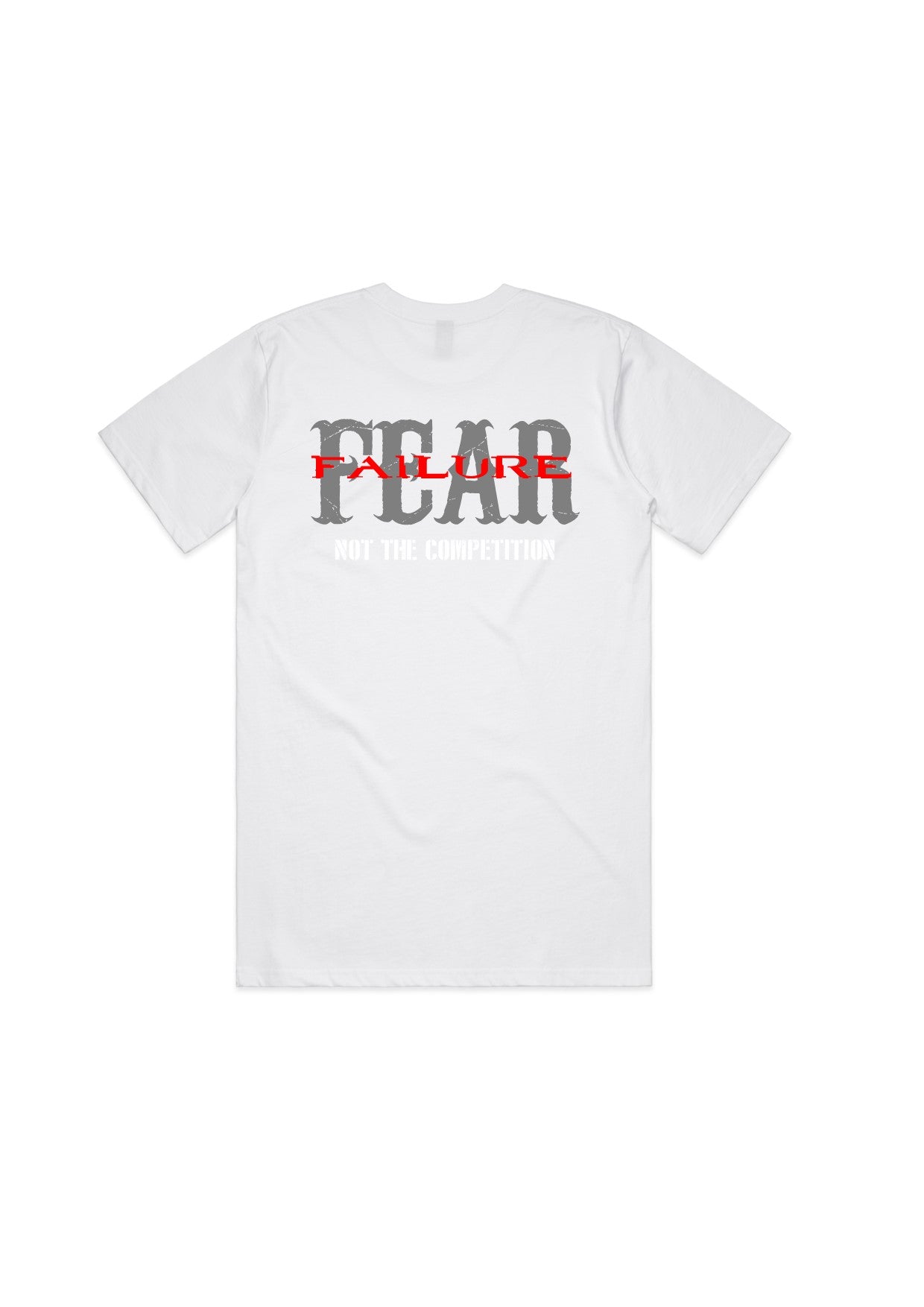 MENS and Womens - FEAR FAILURE Tee