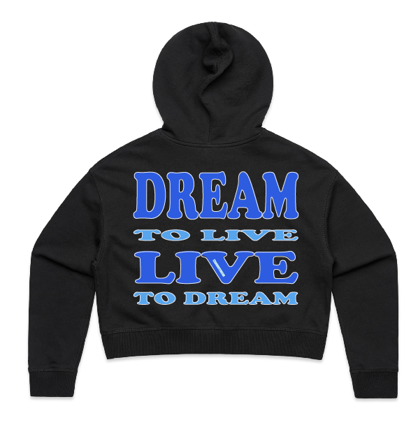 DREAM TO LIVE - LIVE TO DREAM - BLACK