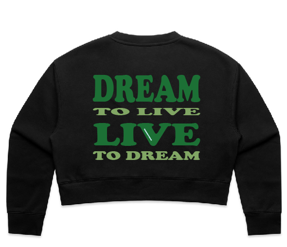 DREAM TO LIVE - crop crews BONE - Green