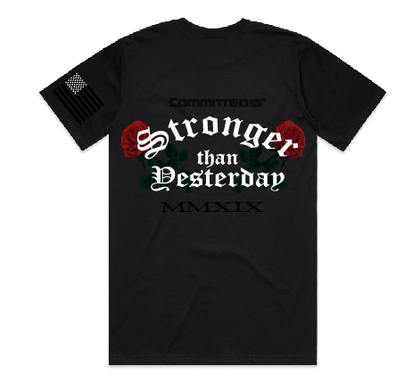 STRONGER THAN YESTERDAY - tee