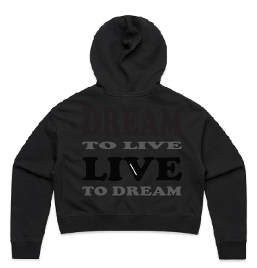 DREAM TO LIVE - LIVE TO DREAM - BLACK