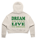 DREAM TO LIVE - LIVE TO DREAM - GREEN Design